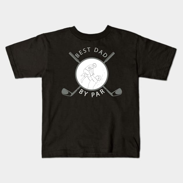 Best Dad By Par Kids T-Shirt by Kishu